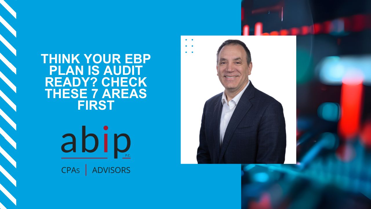 Think Your EBP Plan is Audit Ready? Check These 7 Areas First
