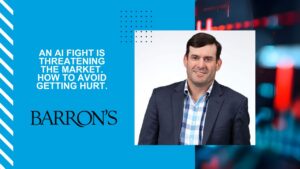 An AI Fight Is Threatening the Market - How to Avoid Getting Hurt - Will McGough Barron's