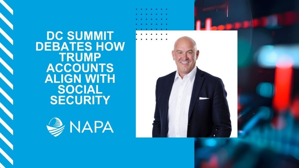 Scott Colangelo - NAPA- DC Summit Debates How Trump Accounts Align with Social Security