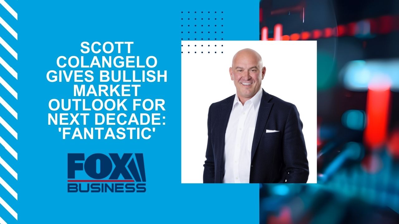 Scott Colangelo gives bullish market outlook for next decade: ‘Fantastic’