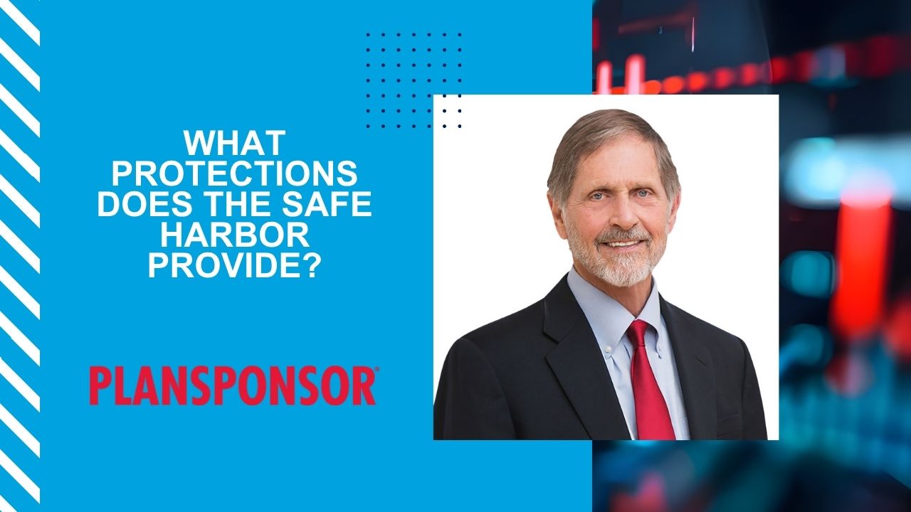 What Protections Does the Safe Harbor Provide?