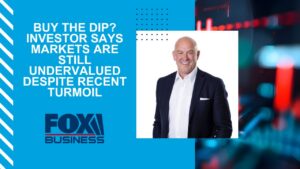 Scott Colangelo Fox Business Buy the dip Investor says markets are still undervalued despite recent turmoil