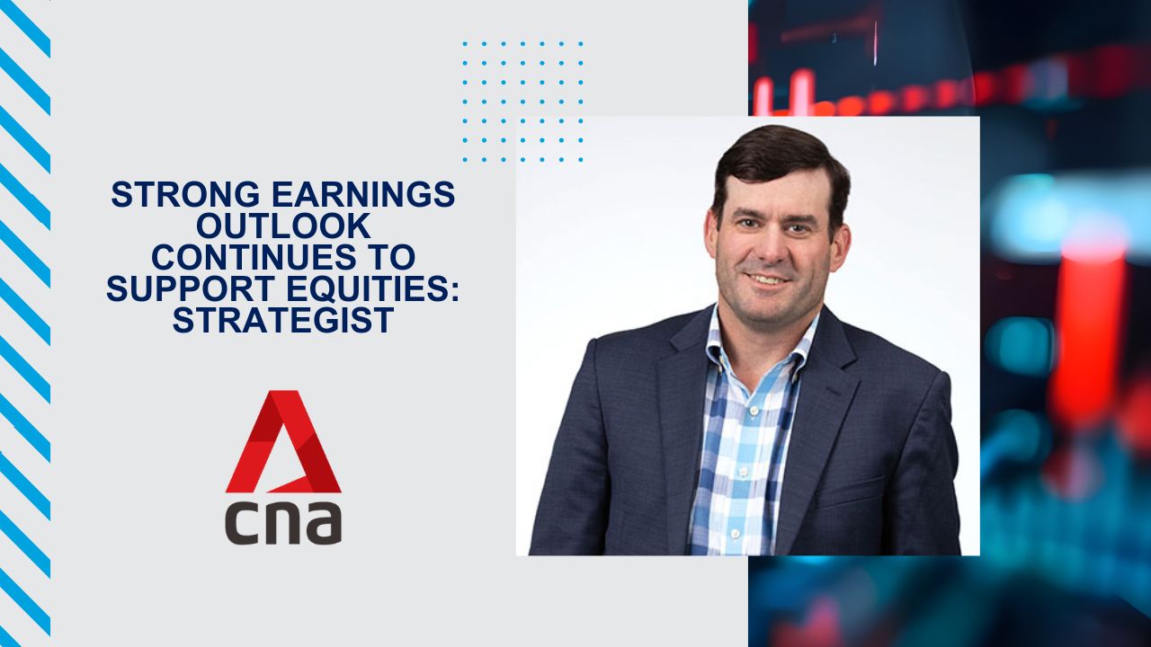 Strong earnings outlook continues to support equities: Strategist