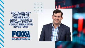 Will McGough on Fox Business - CIO talks key investment themes and what trends in private equity could mean for investors