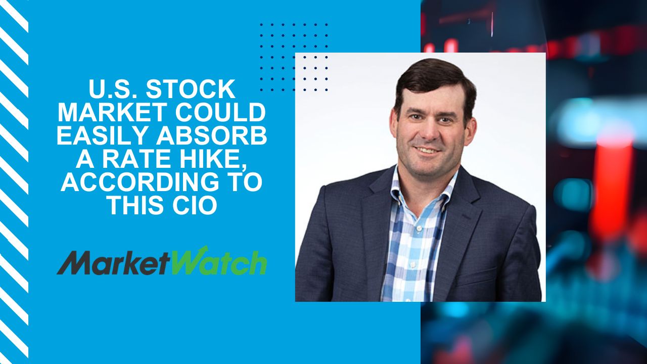 U.S. stock market could easily absorb a rate hike, according to this CIO